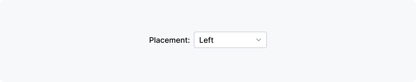 Drop-down menu labeled 'Placement' with the selected option set to 'Left'.