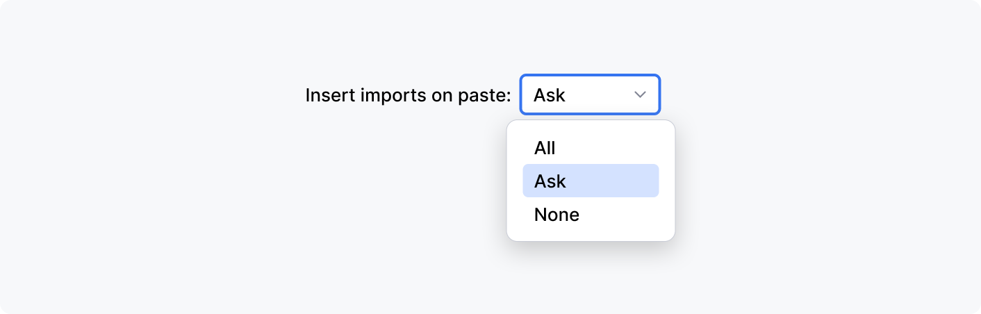 Drop-down menu labeled 'Insert imports on paste' with options 'All', 'Ask', and 'None'. The selected option set to 'Ask'.