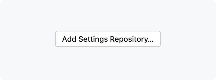 Secondary button 'Add Settings Repository' which opens a dialog